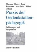 Cover: Praxis der Gedenkst&auml;ttenp&auml;dagogik - VS Verlag f&uuml;r Sozialwissenschaften