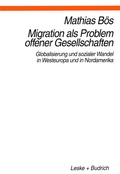 Cover: Migration als Problem offener Geselleschaften - VS Verlag f&uuml;r Sozialwissenschaften