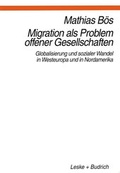 Cover: Migration als Problem offener Geselleschaften - VS Verlag f&uuml;r Sozialwissenschaften