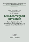 Cover: Familienmitglied Fernsehen - VS Verlag f&uuml;r Sozialwissenschaften