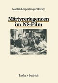 Cover: M&auml;rtyrerlegenden im NS-Film - VS Verlag f&uuml;r Sozialwissenschaften