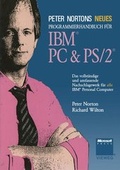 Cover: Peter Nortons Neues Programmierhandbuch f&uuml;r IBM&reg; PC & PS/2&reg; - Vieweg+Teubner Verlag