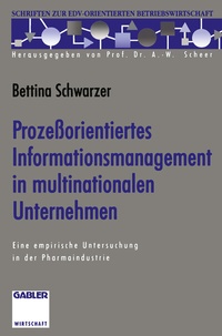 Abbildung von: Prozeßorientiertes Informationsmanagement in multinationalen Unternehmen - Springer Gabler