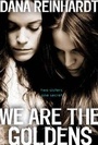 Cover: We Are the Goldens - Wendy Lamb Books