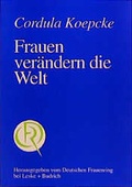 Cover: Frauen ver&auml;ndern die Welt - VS Verlag f&uuml;r Sozialwissenschaften