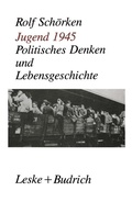 Cover: Jugend 1945 - VS Verlag f&uuml;r Sozialwissenschaften