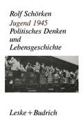 Cover: Jugend 1945 - VS Verlag f&uuml;r Sozialwissenschaften