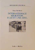 Cover: Internationale Migration. Flucht und Asyl - VS Verlag f&uuml;r Sozialwissenschaften