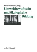 Cover: Umweltbewu&szlig;tsein und &ouml;kologische Bildung - VS Verlag f&uuml;r Sozialwissenschaften