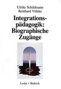 Cover: Integrationsp&auml;dagogik: Biographische Zug&auml;nge - VS Verlag f&uuml;r Sozialwissenschaften
