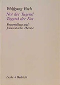 Cover: Not der Tugend - Tugend der Not - VS Verlag f&uuml;r Sozialwissenschaften