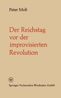 Cover: Der Reichstag vor der improvisierten Revolution - VS Verlag für Sozialwissenschaften