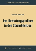 Cover: Das Bewertungsproblem in den Steuerbilanzen - Springer Gabler