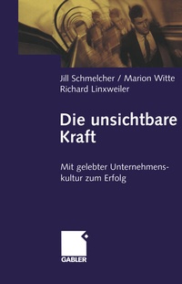 Abbildung von: Die unsichtbare Kraft - Springer Gabler