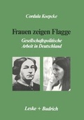 Cover: Frauen zeigen Flagge - VS Verlag f&uuml;r Sozialwissenschaften