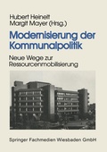 Cover: Modernisierung der Kommunalpolitik - VS Verlag f&uuml;r Sozialwissenschaften