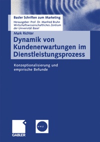 Abbildung von: Dynamik von Kundenerwartungen im Dienstleistungsprozess - Springer Gabler