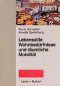 Cover: Lebensstile, Wohnbed&uuml;rfnisse und r&auml;umliche Mobilit&auml;t - VS Verlag f&uuml;r Sozialwissenschaften