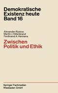 Cover: Zwischen Politik und Ethik - VS Verlag f&uuml;r Sozialwissenschaften