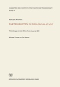 Cover: Parteigruppen in der Gro&szlig;stadt - VS Verlag f&uuml;r Sozialwissenschaften