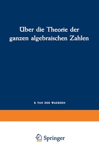 Abbildung von: Über die Theorie der ganzen algebraischen Zahlen - Vieweg+Teubner Verlag