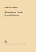 Cover: Die k&uuml;nstlerische Form des R&ecirc;ve de D'Alembert - VS Verlag f&uuml;r Sozialwissenschaften