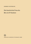 Cover: Die k&uuml;nstlerische Form des R&ecirc;ve de D'Alembert - VS Verlag f&uuml;r Sozialwissenschaften