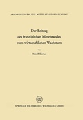 Cover: Der Beitrag des franz&ouml;sischen Mittelstandes zum wirtschaftlichen Wachstum - VS Verlag f&uuml;r Sozialwissenschaften