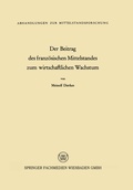 Cover: Der Beitrag des franz&ouml;sischen Mittelstandes zum wirtschaftlichen Wachstum - VS Verlag f&uuml;r Sozialwissenschaften