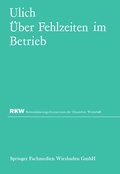 Cover: &Uuml;ber Fehlzeiten im Betrieb - VS Verlag f&uuml;r Sozialwissenschaften