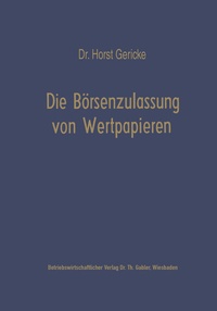 Abbildung von: Die Börsenzulassung von Wertpapieren - Springer Gabler