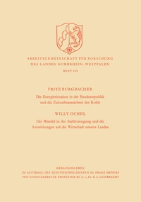 Abbildung von: Die Energiesituation der Bundesrepublik und die Zukunftsaussichten der Kohle. Der Wandel in der Stahlerzeugung und die Auswirkungen auf die Wirtschaft unseres Landes - VS Verlag für Sozialwissenschaften