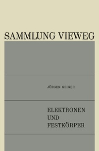 Enlarge image Cover: Elektronen und Festkörper - Vieweg+Teubner Verlag