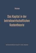 Cover: Das Kapital in der betriebswirtschaftlichen Kostentheorie - Springer Gabler