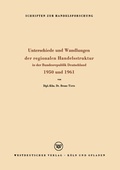 Cover: Unterschiede und Wandlungen der Regionalen Handelsstruktur - VS Verlag f&uuml;r Sozialwissenschaften