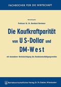 Cover: Die Kaufkraftparit&auml;t von US-Dollar und DM-West mit besonderer Ber&uuml;cksichtigung des Bundesentsch&auml;digungsrechtes - Springer Gabler