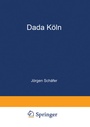 Cover: Dada K&ouml;ln - Deutscher Universit&auml;tsverlag