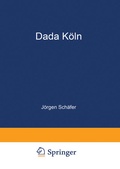 Cover: Dada K&ouml;ln - Deutscher Universit&auml;tsverlag