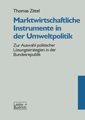 Abbildung von: Marktwirtschaftliche Instrumente in der Umweltpolitik - VS Verlag für Sozialwissenschaften