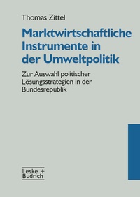 Abbildung von: Marktwirtschaftliche Instrumente in der Umweltpolitik - VS Verlag für Sozialwissenschaften