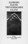 Cover: Tr&uuml;gerischer Glanz - Verlag d. Nation