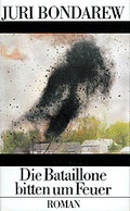 Cover: Die Bataillone bitten um Feuer - Verlag d. Nation