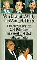 Cover: Von Brandt, Willy bis Waigel, Theo - Daten zur Person - Verlag d. Nation
