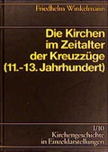 Cover: Kirchengeschichte in Einzeldarstellungen / Von der Alten Kirche bis zum Hohen Mittelalter / Die Kirche im Zeitalter der Kreuzz&uuml;ge - Evangelische Verlagsanstalt