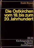 Cover: Die Ostkirchen vom 18. bis zum 20. Jahrhundert - Evangelische Verlagsanstalt