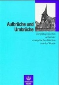 Cover: Aufbr&uuml;che und Umbr&uuml;che - Evangelische Verlagsanstalt