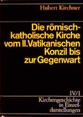 Cover: Kirchengeschichte in Einzeldarstellungen / Neueste Zeit / Die r&ouml;misch-katholische Kirche vom II. Vatikanischen Konzil bis zur Gegenwart - Evangelische Verlagsanstalt