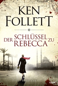 Abbildung von: Der Schlüssel zu Rebecca - Lübbe
