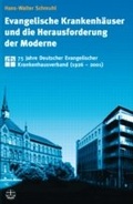Cover: Evangelische Krankenh&auml;user und die Herausforderung der Moderne - Evangelische Verlagsanstalt