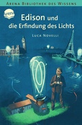 Cover: Edison und die Erfindung des Lichts - Arena